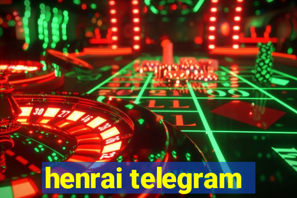 henrai telegram